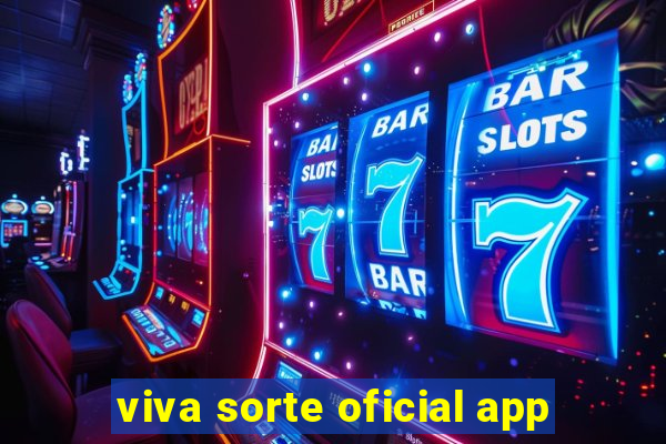 viva sorte oficial app